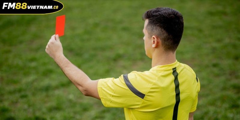 Hiểu kèo thẻ phạt FM88 qua khái niệm sơ lược ban đầu